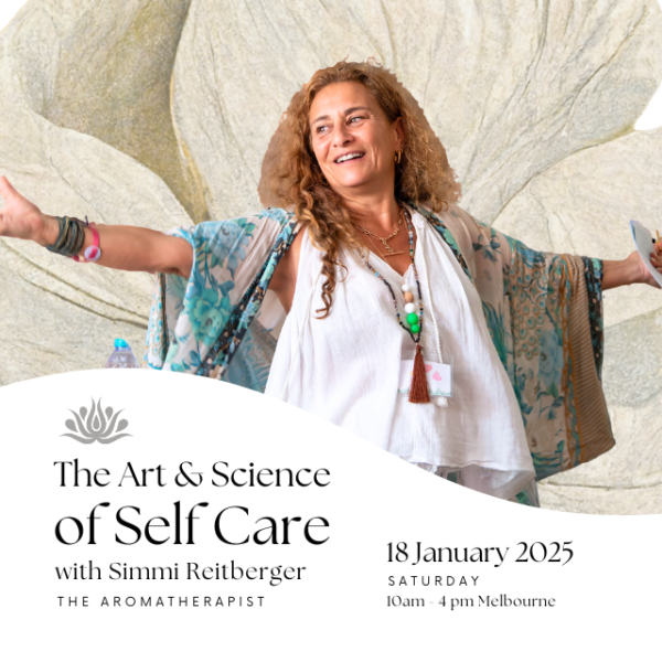 The Art & Science of Self Care with Simmi Reitberger on January 18, 2025 10am-4pm Melbourne